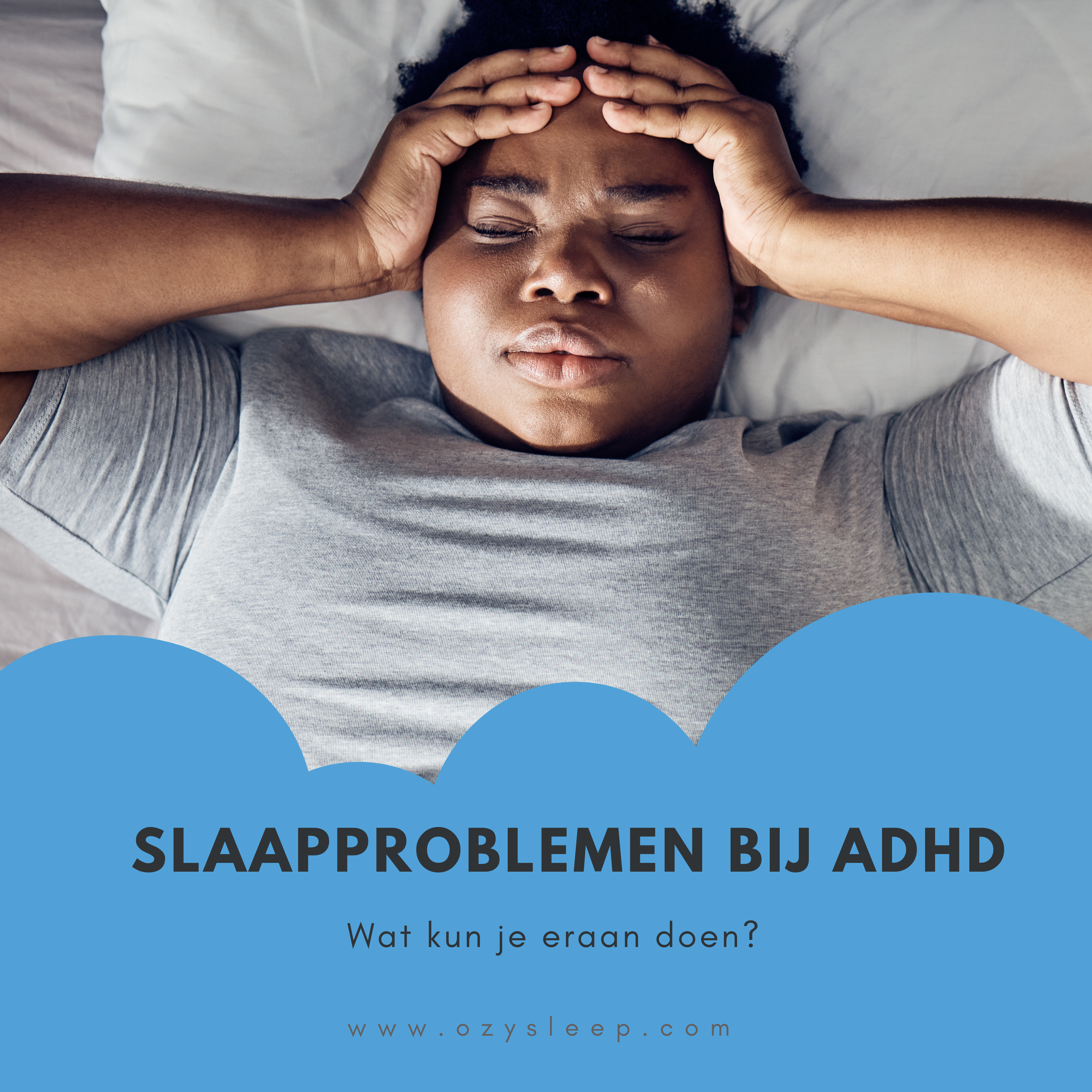 Slaapproblemen bij ADHD: Wat kun je eraan doen?